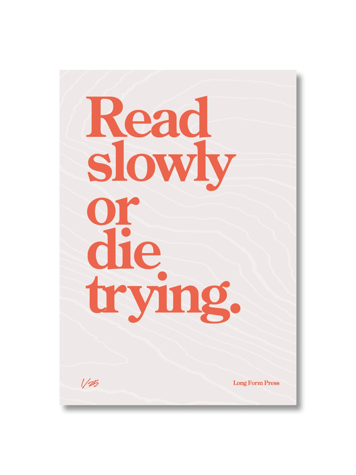Read Slowly or Die Trying t-shirt